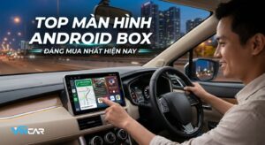 top 10 màn hình android đáng mua hiện nay