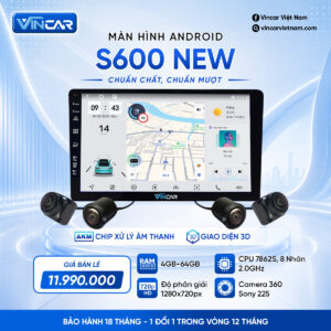 MÀN HÌNH ANDROID VINCAR S600 360